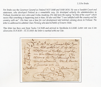 1640 Kenraalikuvernööri Per Brahen lähettämä kirje Turusta 1.6.1640 Tukholmaan. Varhaisin 1600-luvun 24 tunnetusta yleisen postin kirjeestä